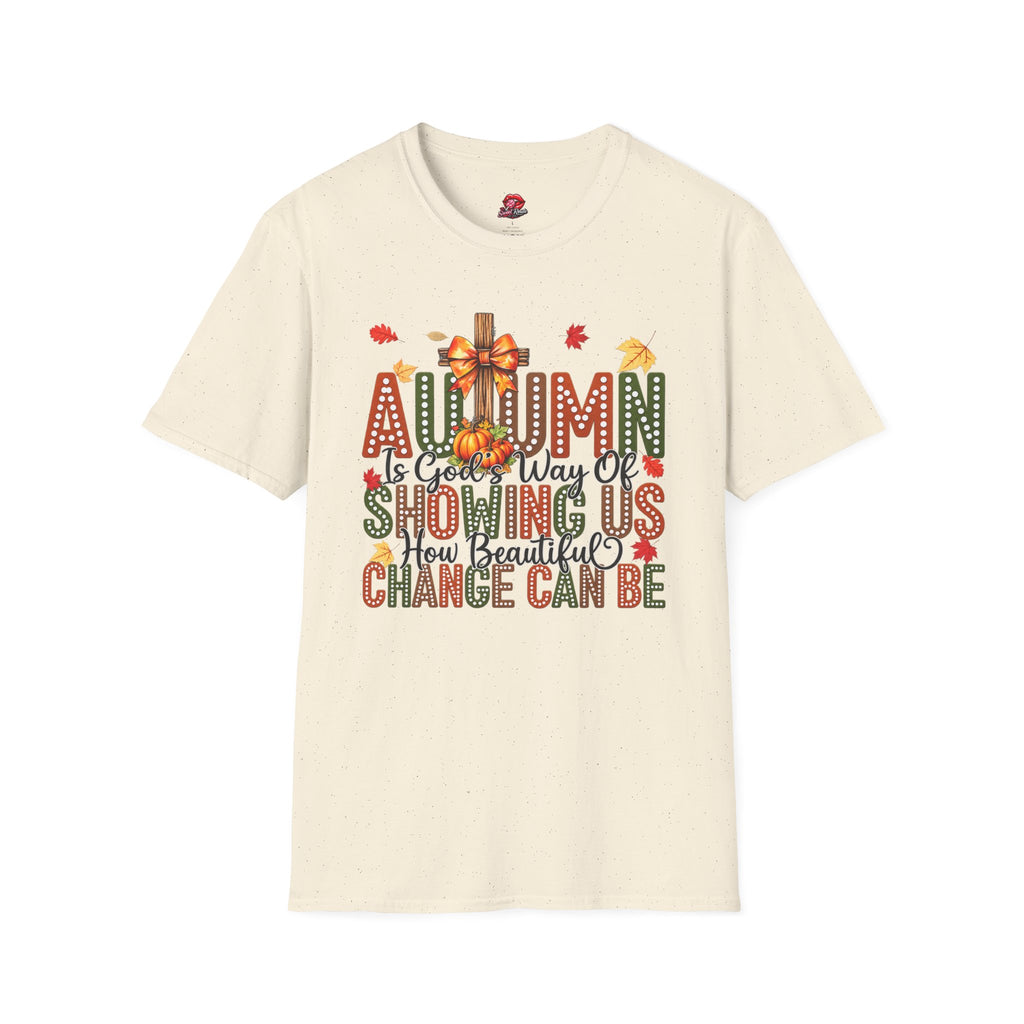 Autumn Is God’s Way Of Showing Us T-Shirt