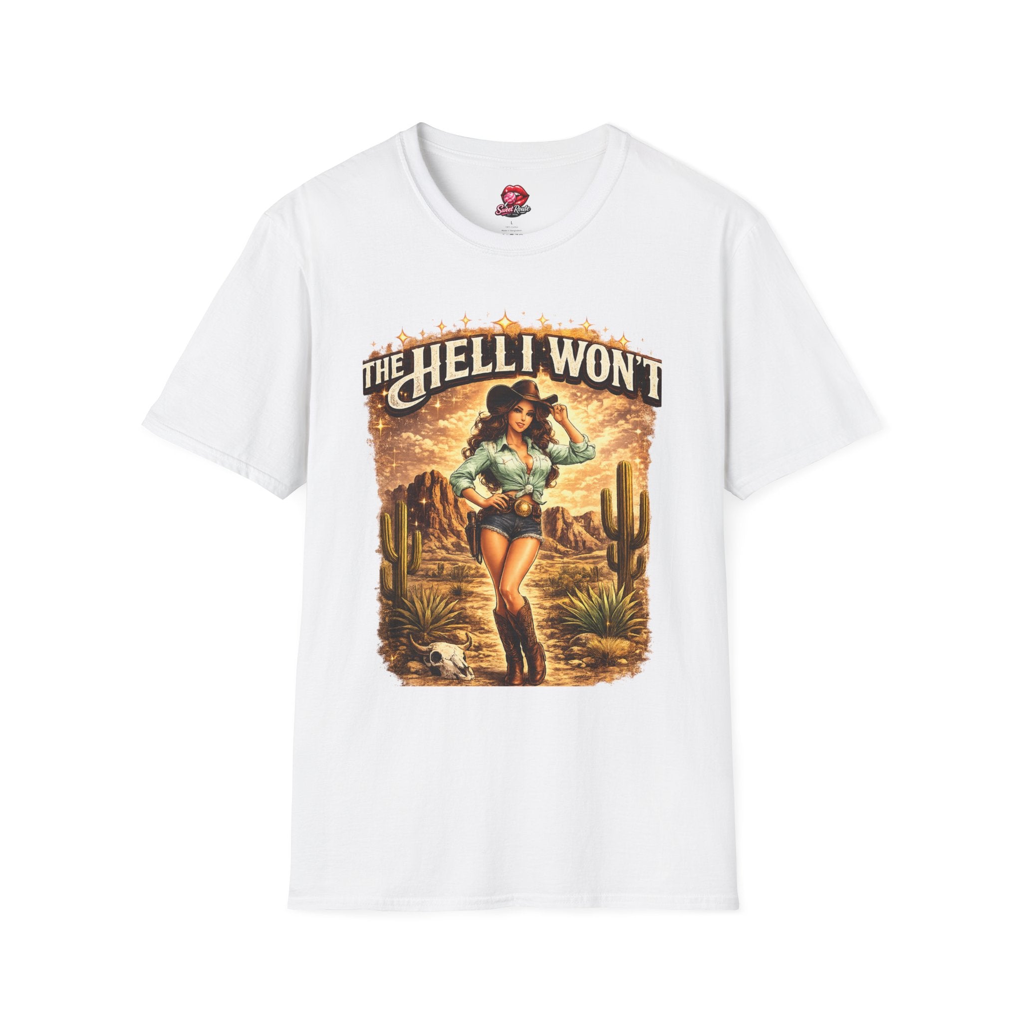 The Hell I Won't Cowgirl Graphic Tee