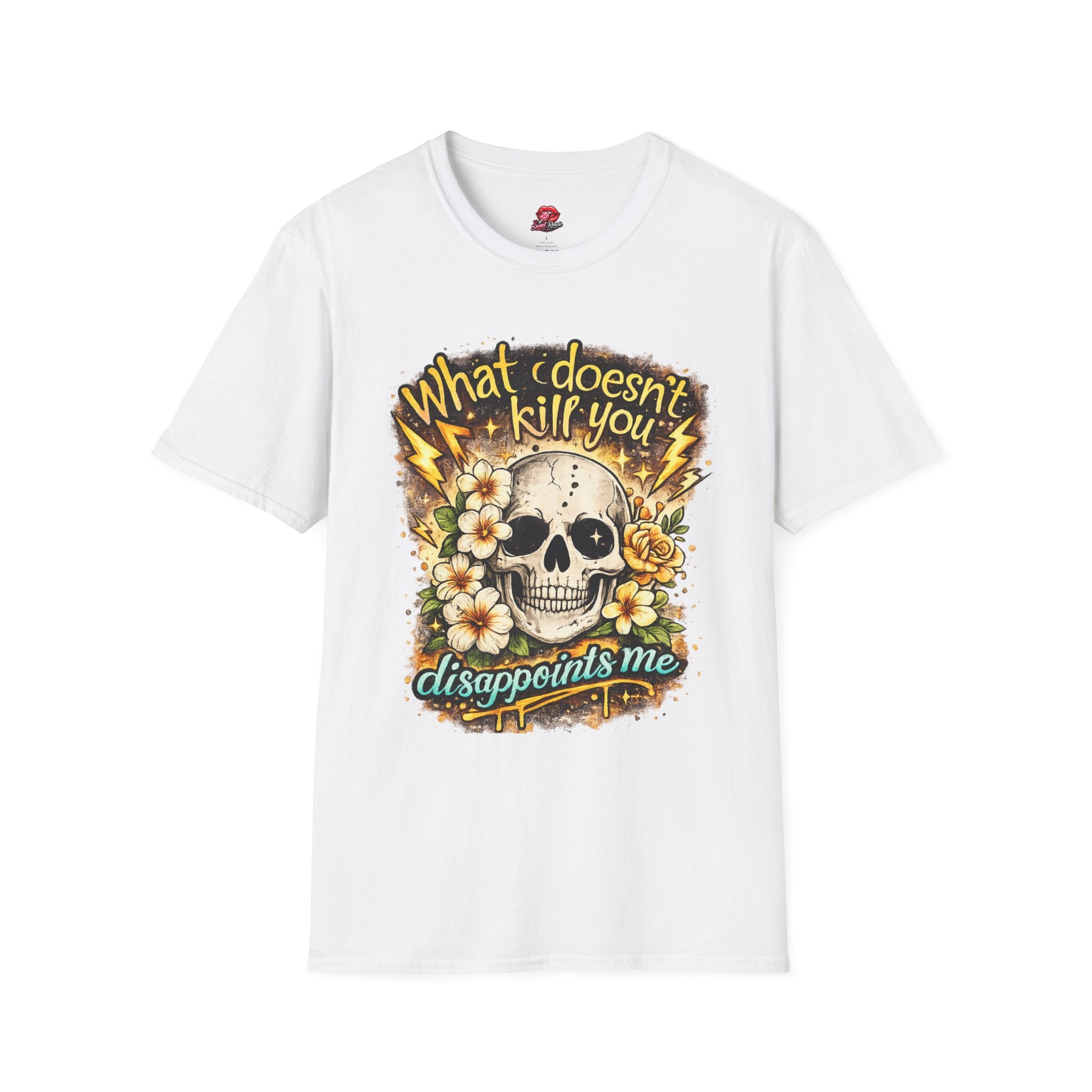 What Doesn’t Kill You Disappoints Me Tee