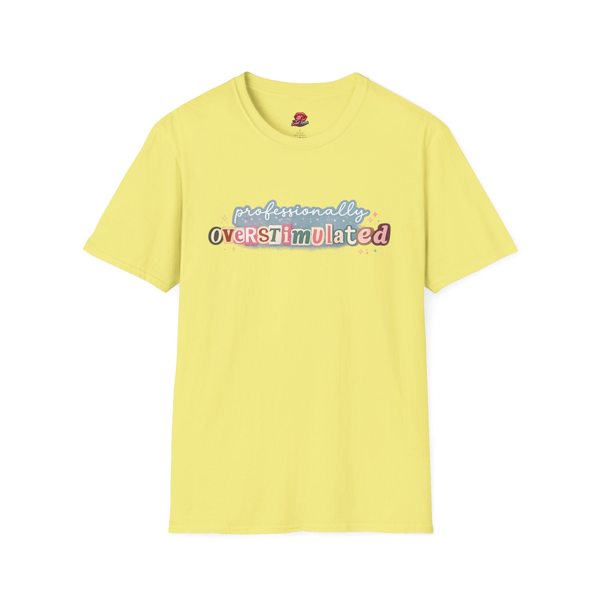 Professionally Overstimulated T-Shirt