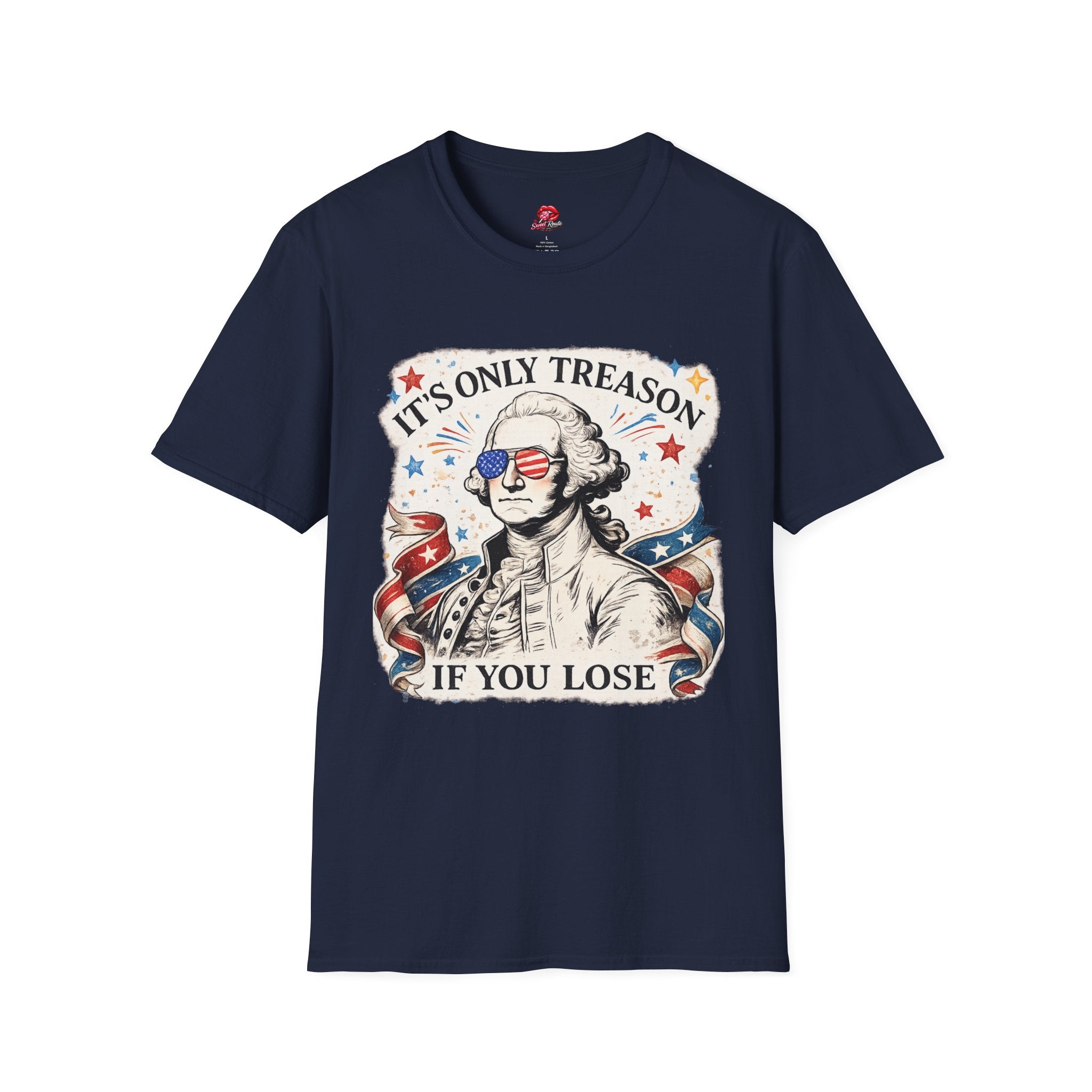It's Only Treason If You Lose Patriotic Graphic Tee