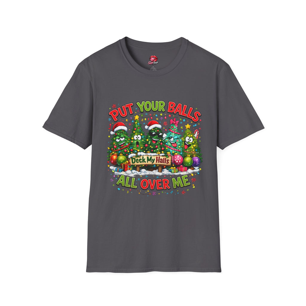 Put Your Balls Christmas Trees T-Shirt