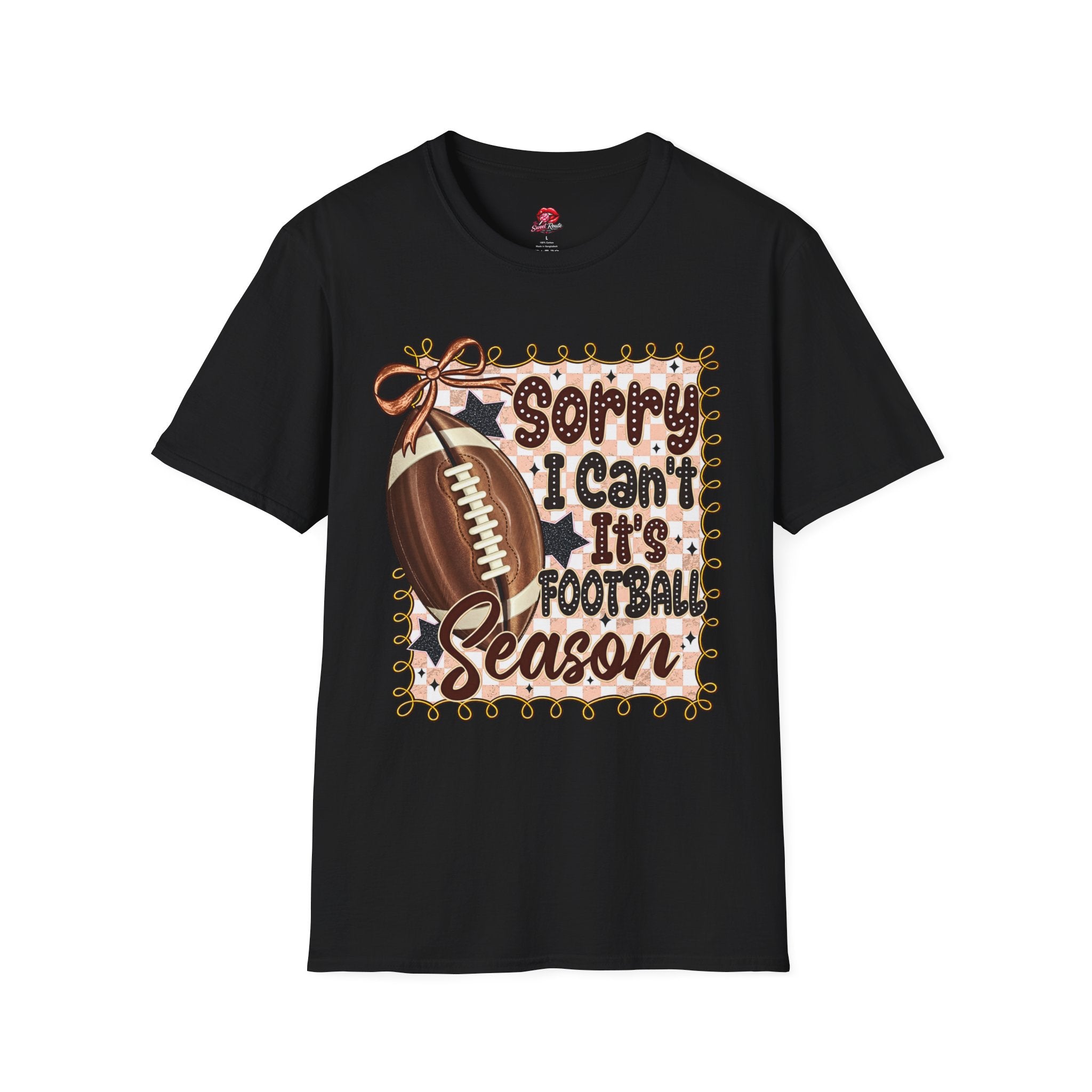 Sorry I Can't, It's Football Season Tee