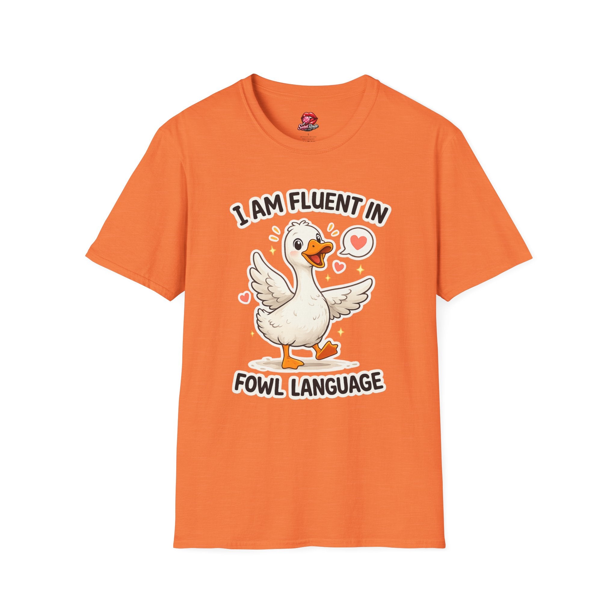 I Am Fluent In Fowl Language T-Shirt