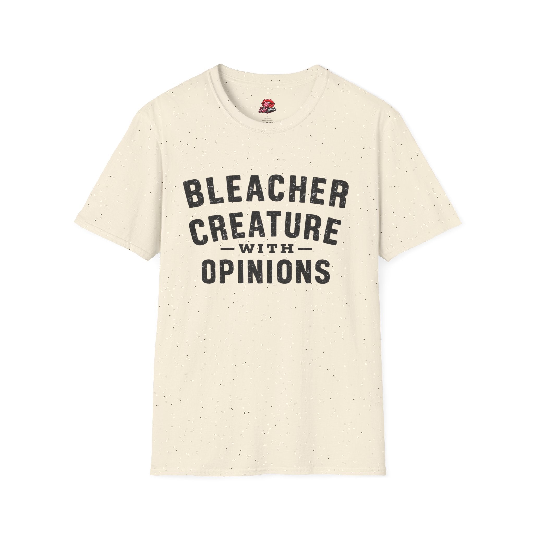 Bleacher Creature With Opinions T-Shirt Funny