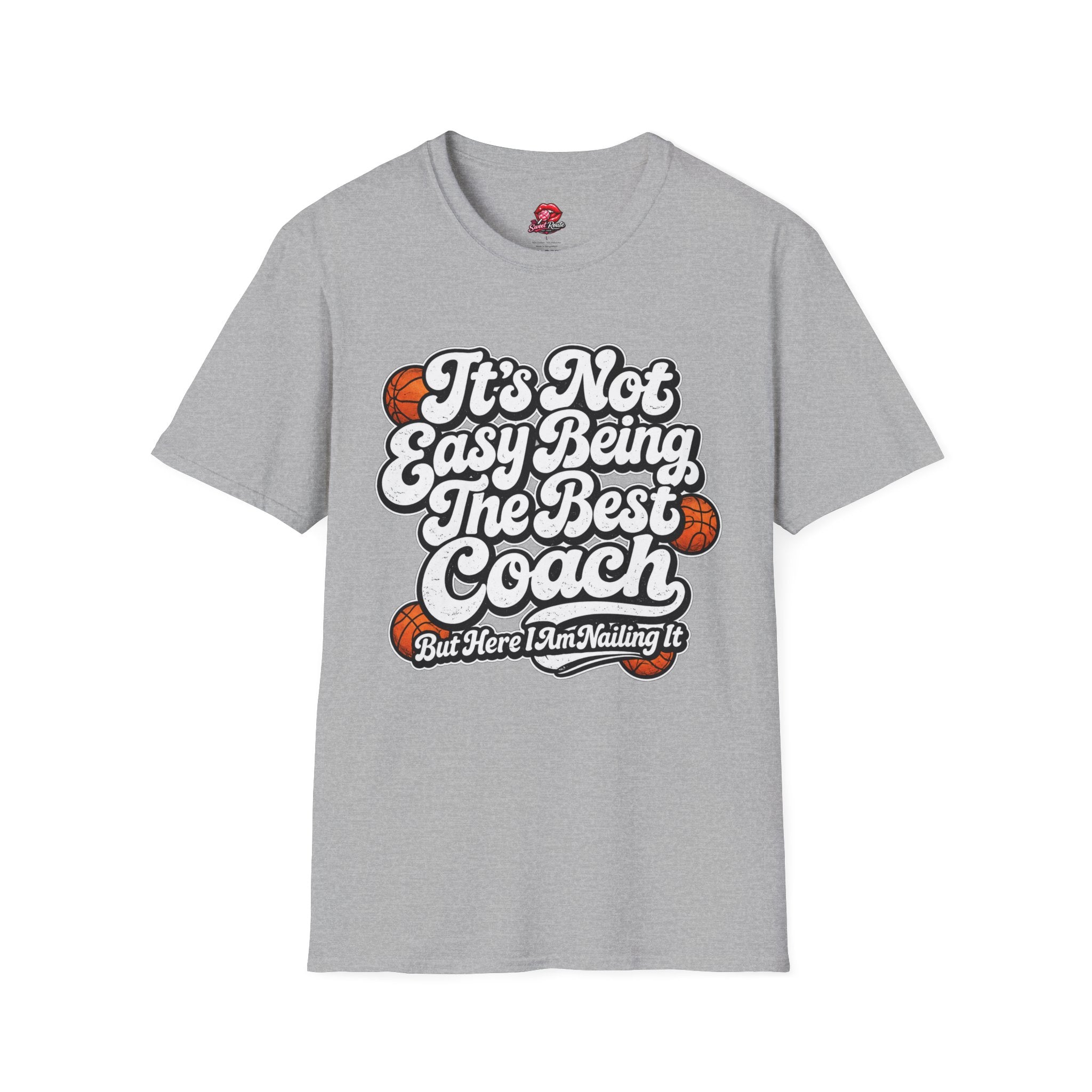 It's Not Easy Being The Best Coach Tee
