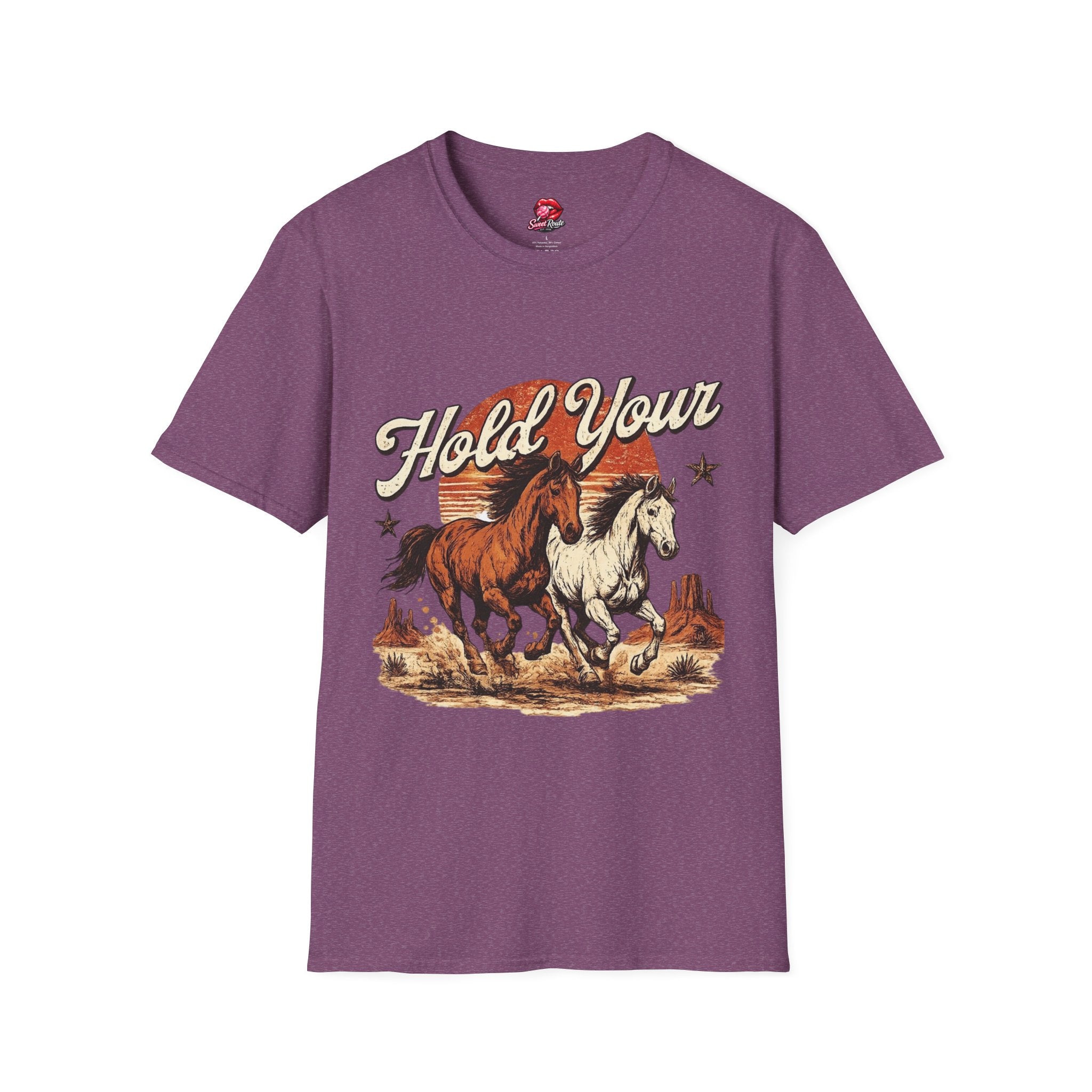 Hold Your Horses T-Shirt