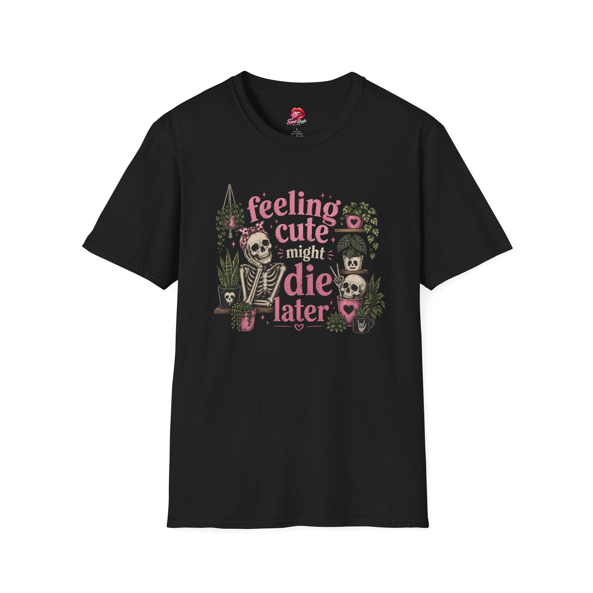 feeling cute might die later T-Shirt