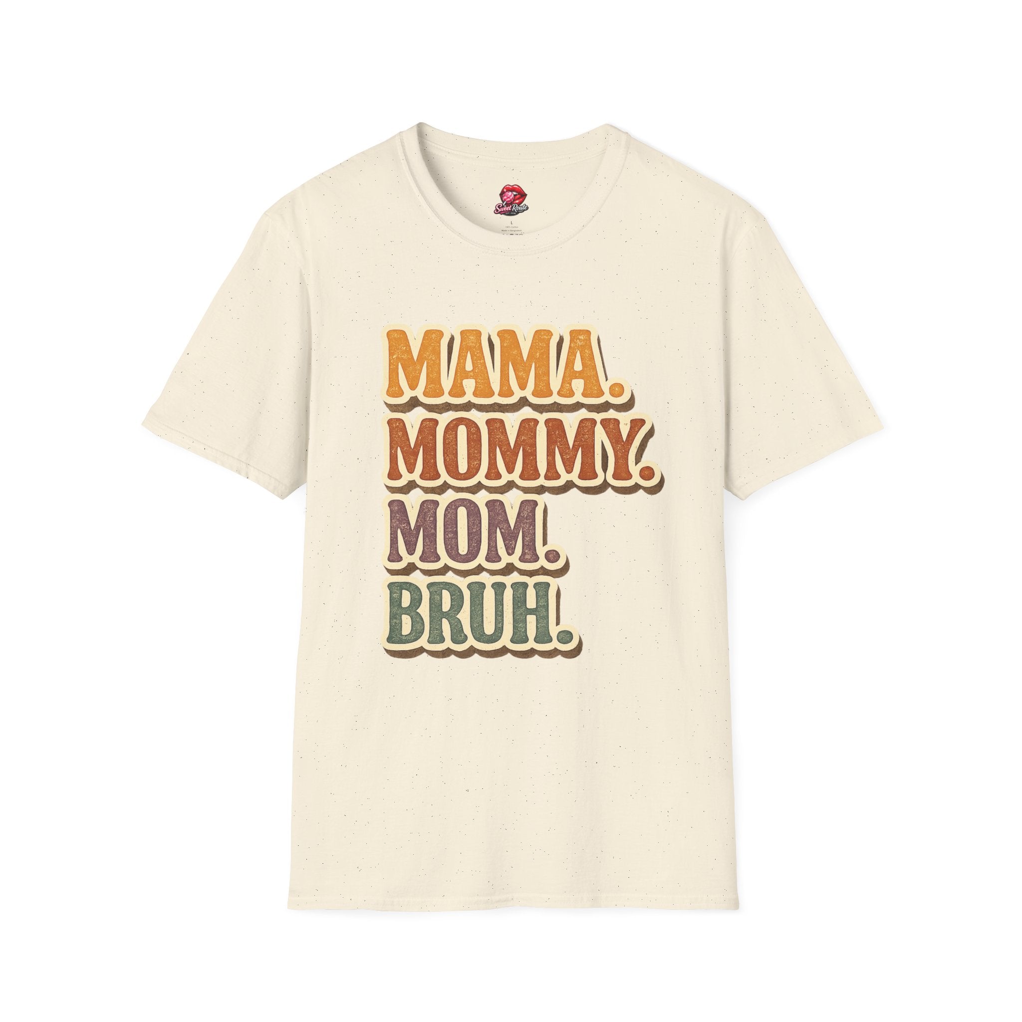 Mama Mommy Mom Bruh T-Shirt