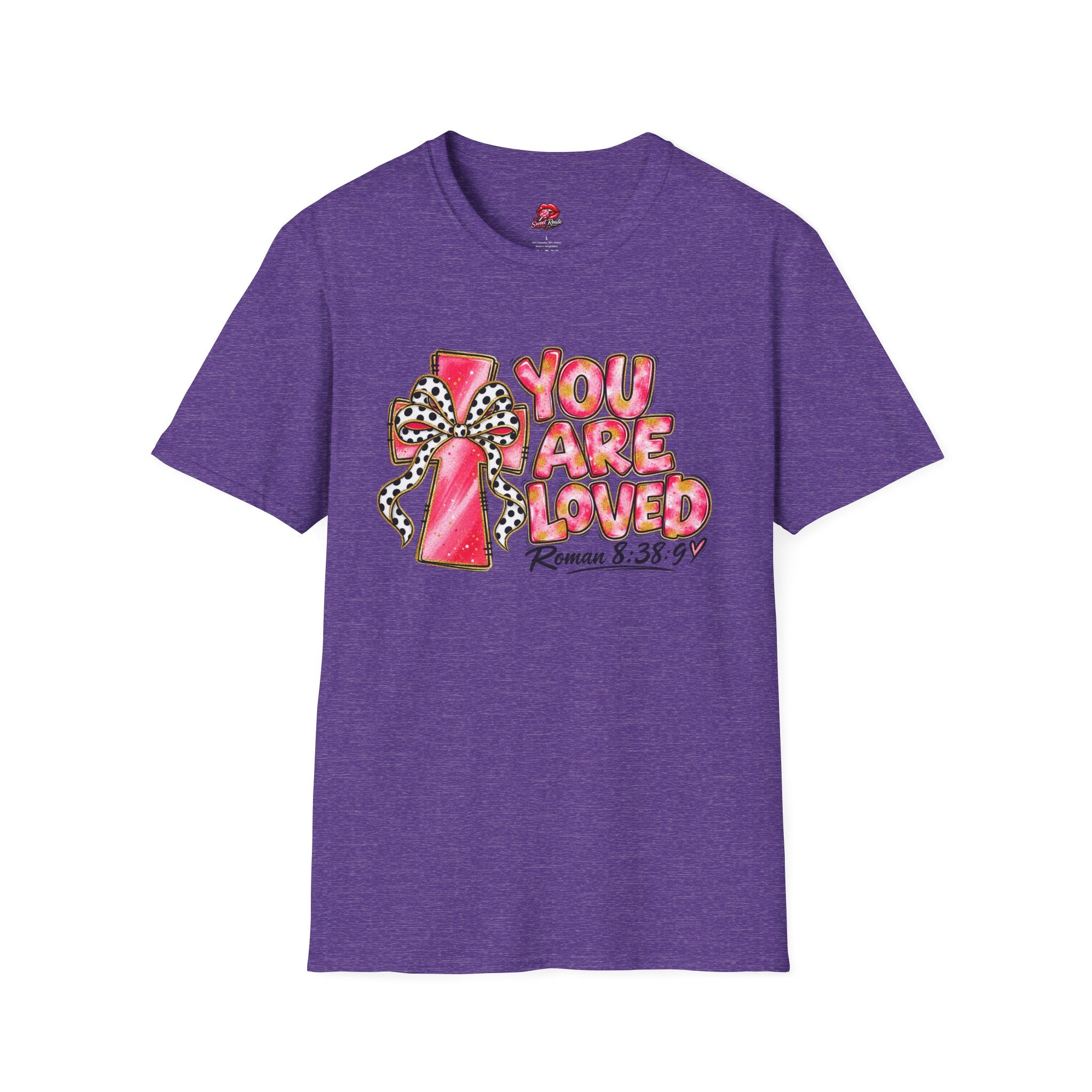 You Are Loved T-Shirt