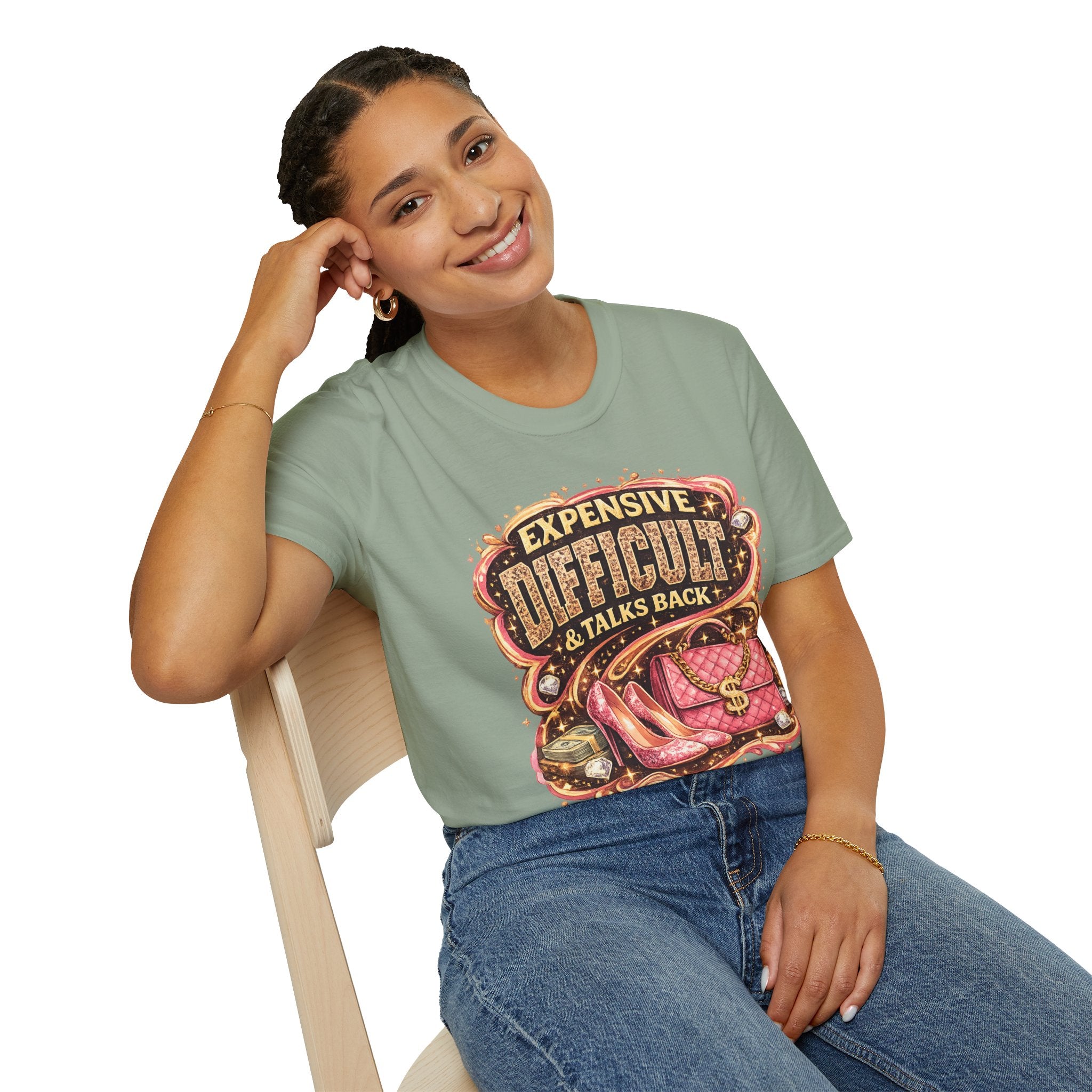 Expensive, Difficult & Talks Back T-Shirt