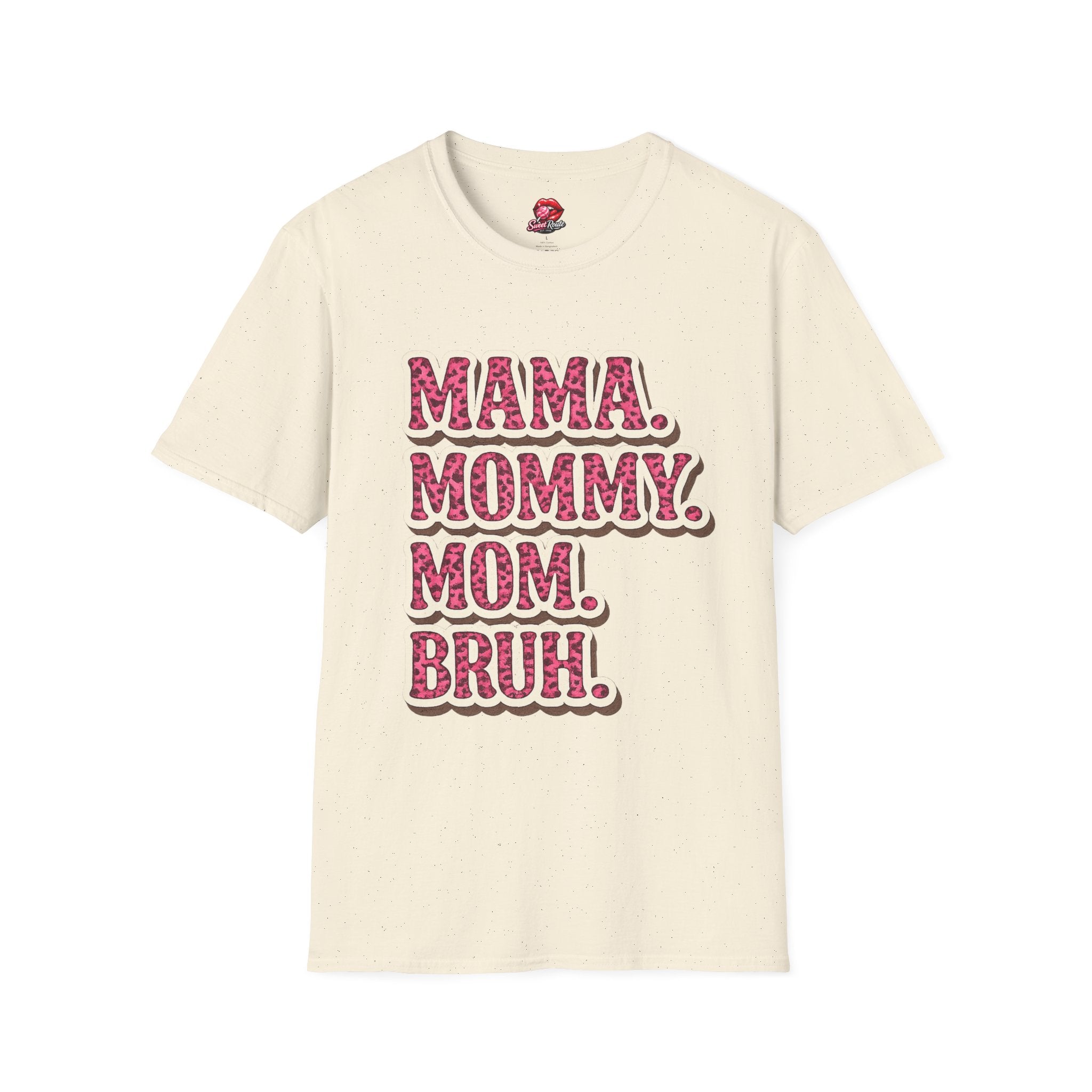Mama Mommy Mom Bruh T-Shirt