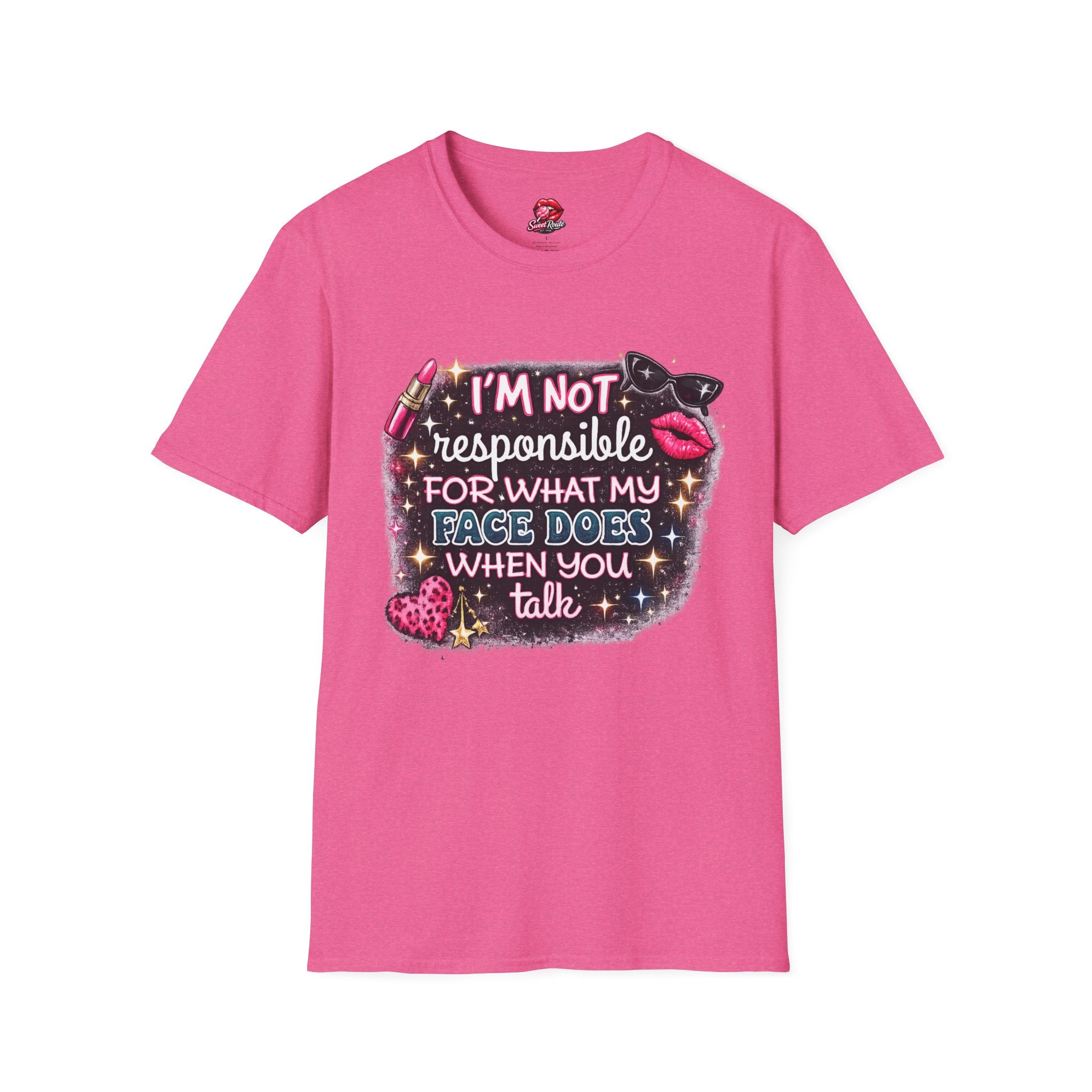 I'm Not Responsible For What My Face Says T-Shirt