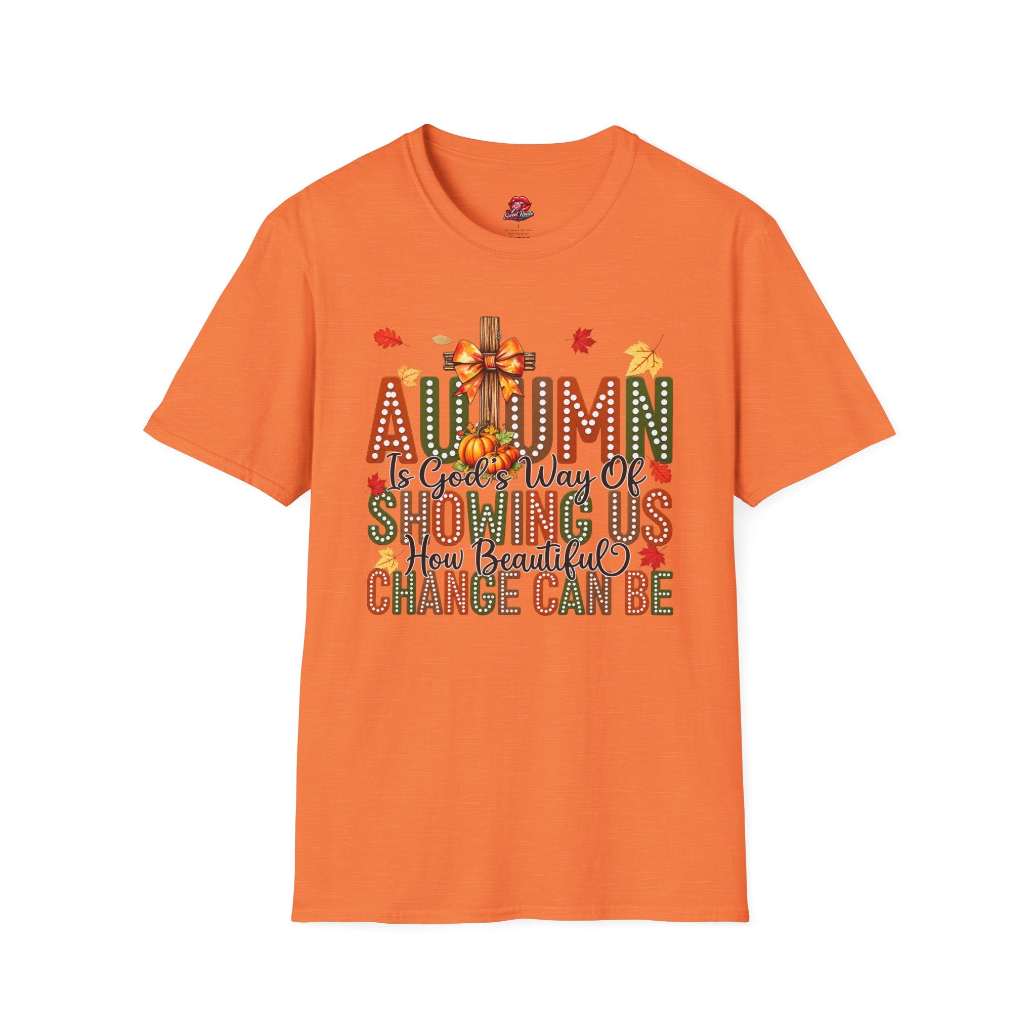 Autumn Is God’s Way Of Showing Us T-Shirt
