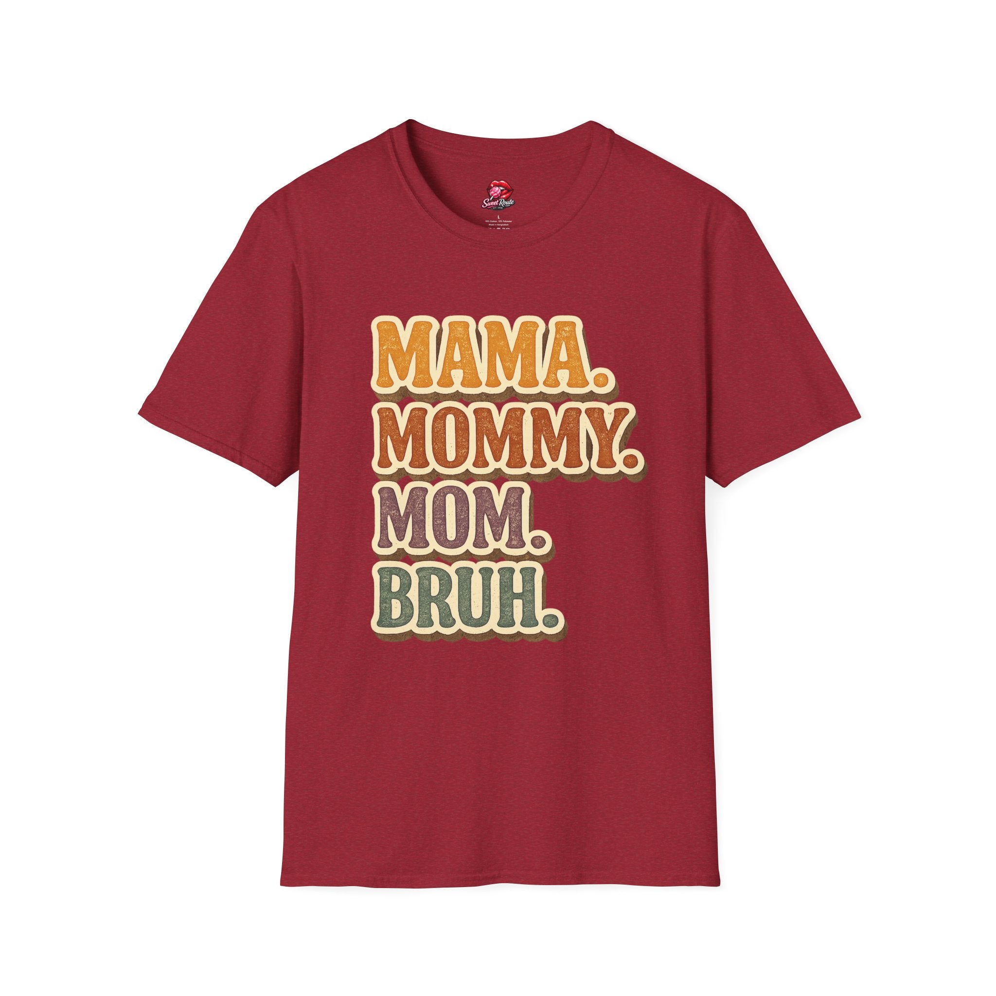 Mama Mommy Mom Bruh T-Shirt