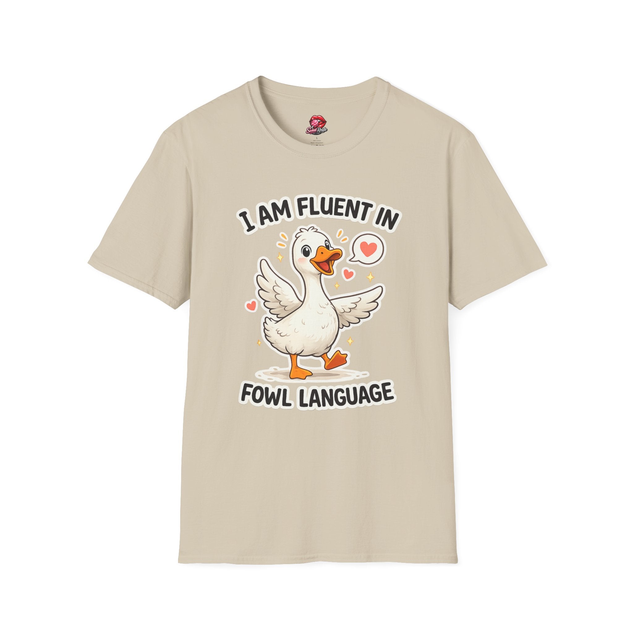 I Am Fluent In Fowl Language T-Shirt
