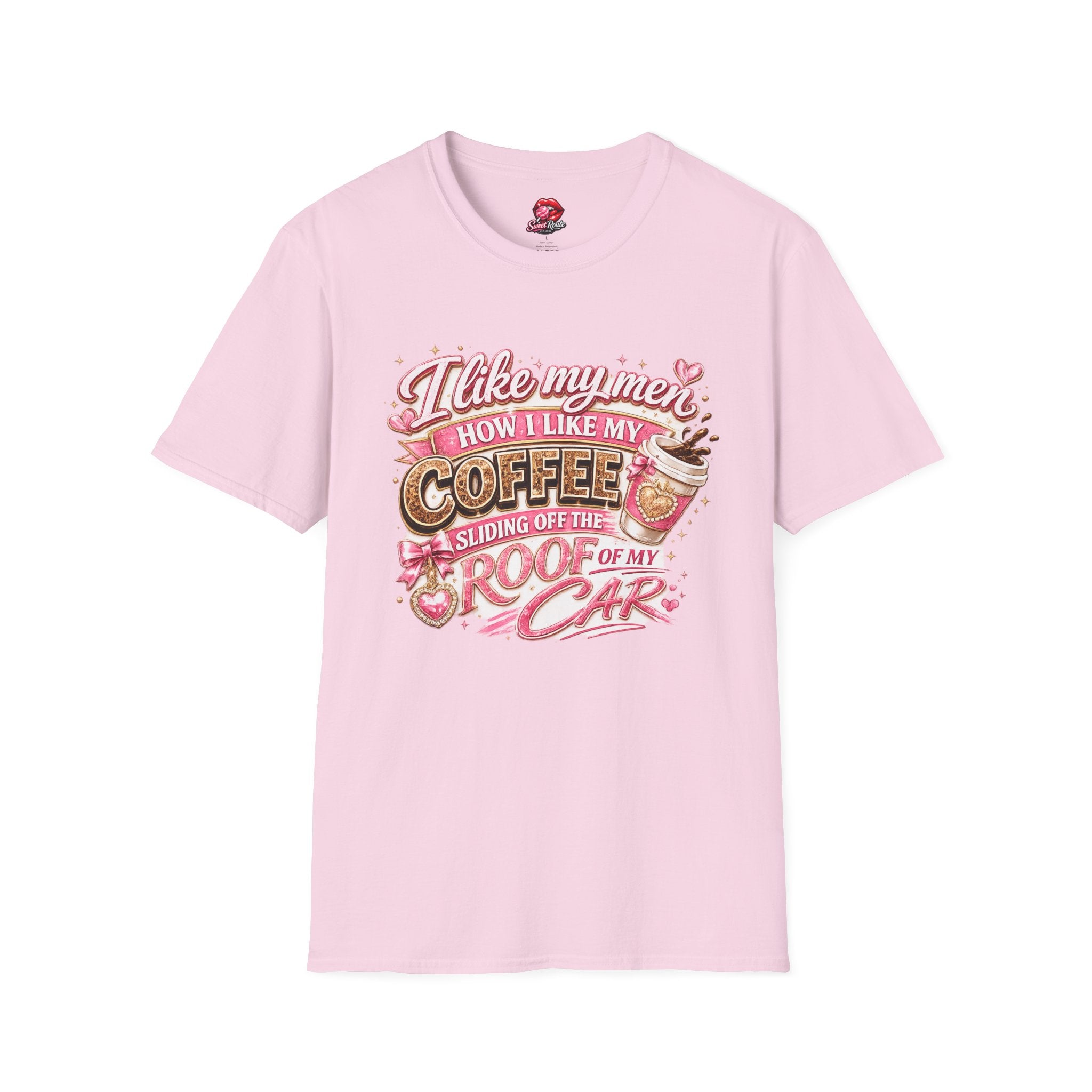 I Like My Men How I Like My Coffee T-Shirt