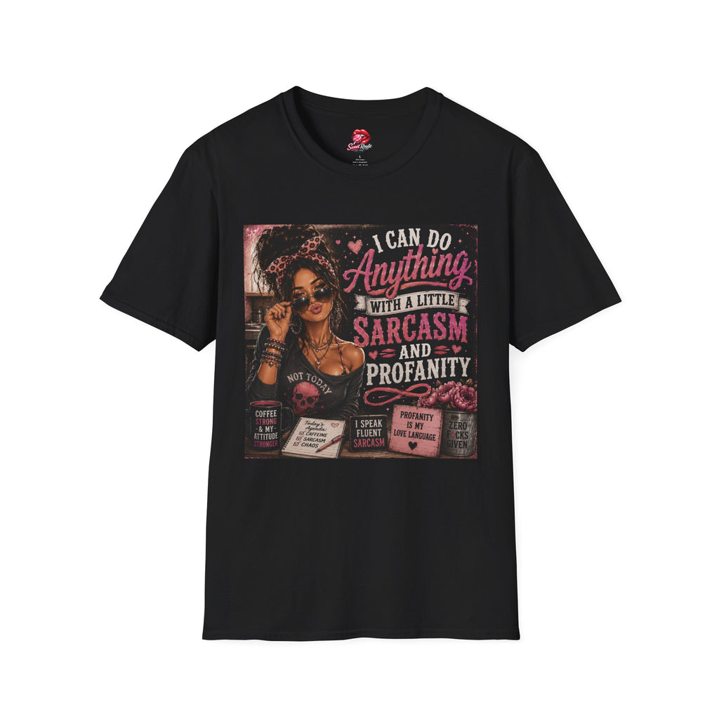 I Can Do Anything With a Little Sarcasm T-Shirt