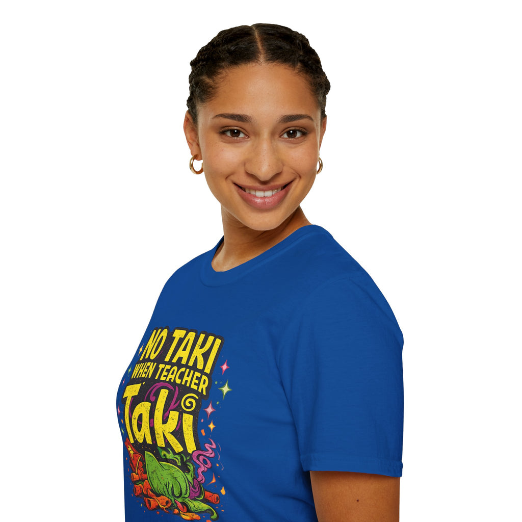 No Taki When Teacher Taki Funny Teacher Shirt | Teacher Appreciation Gift | Spicy Snack Pun Tee | Gildan 64000
