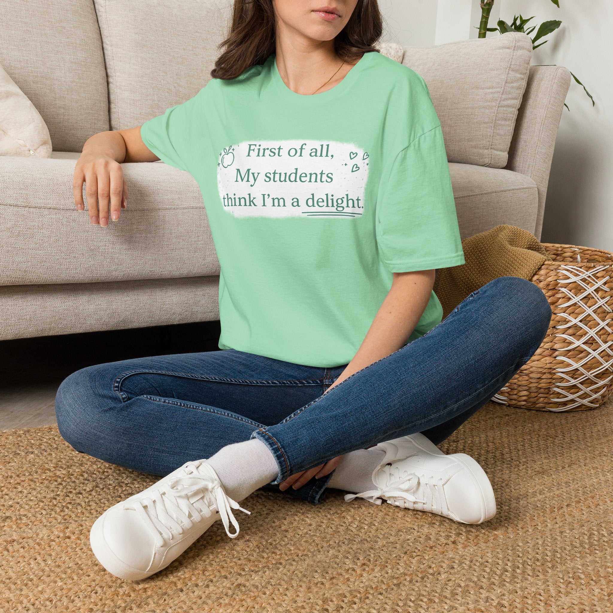 First of All, My Students Think I’m a Delight Teacher T-Shirt | Funny Teacher Shirt | Cute Classroom Tee | Teacher Gift