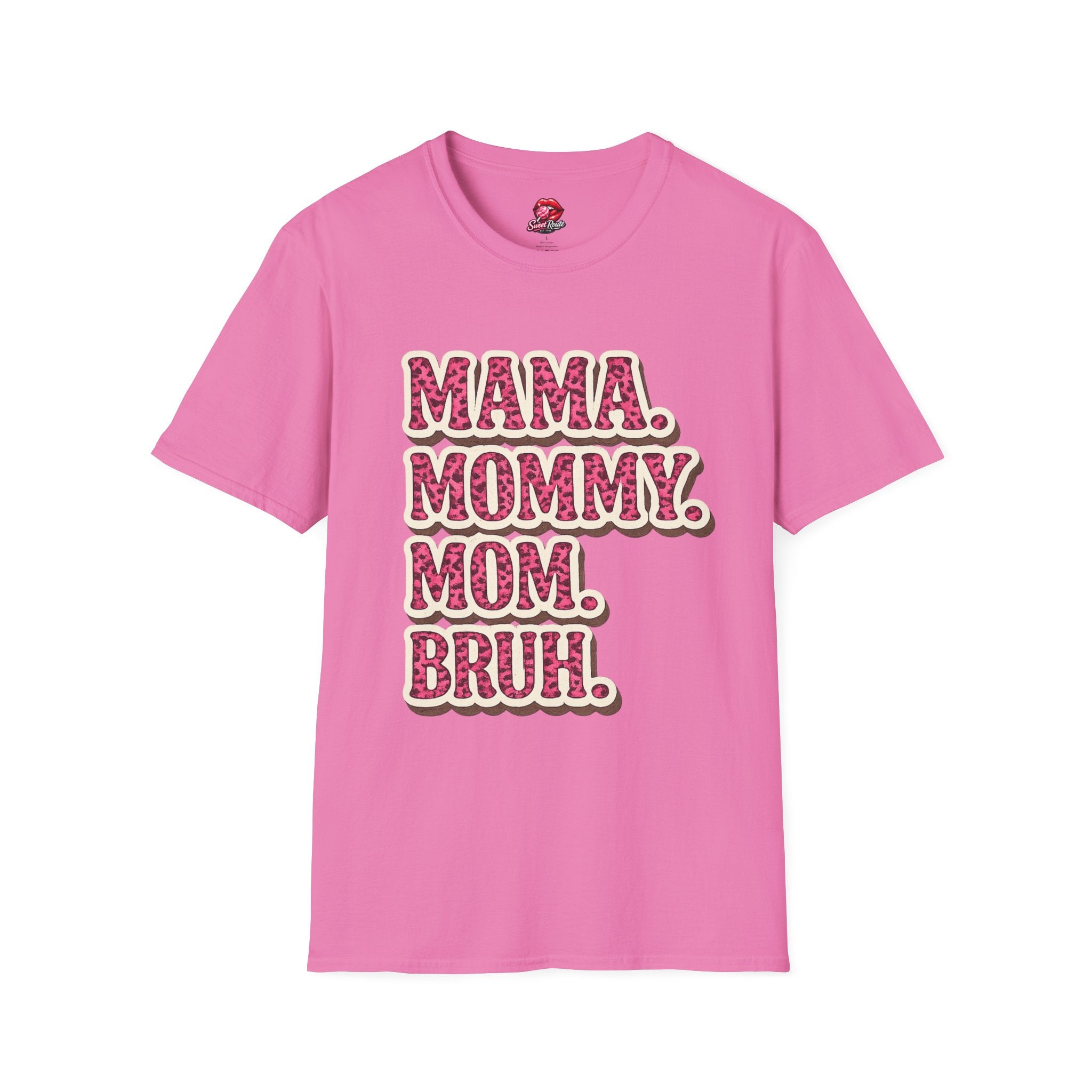 Mama Mommy Mom Bruh T-Shirt