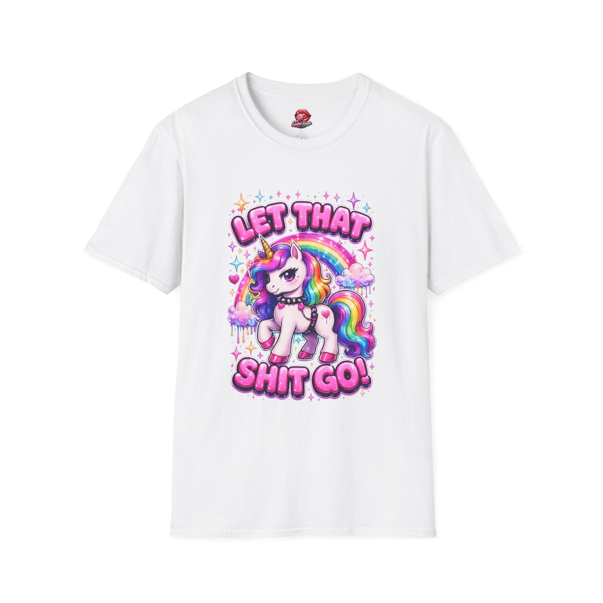 Let That Sh!t Go Unicorn T-Shirt