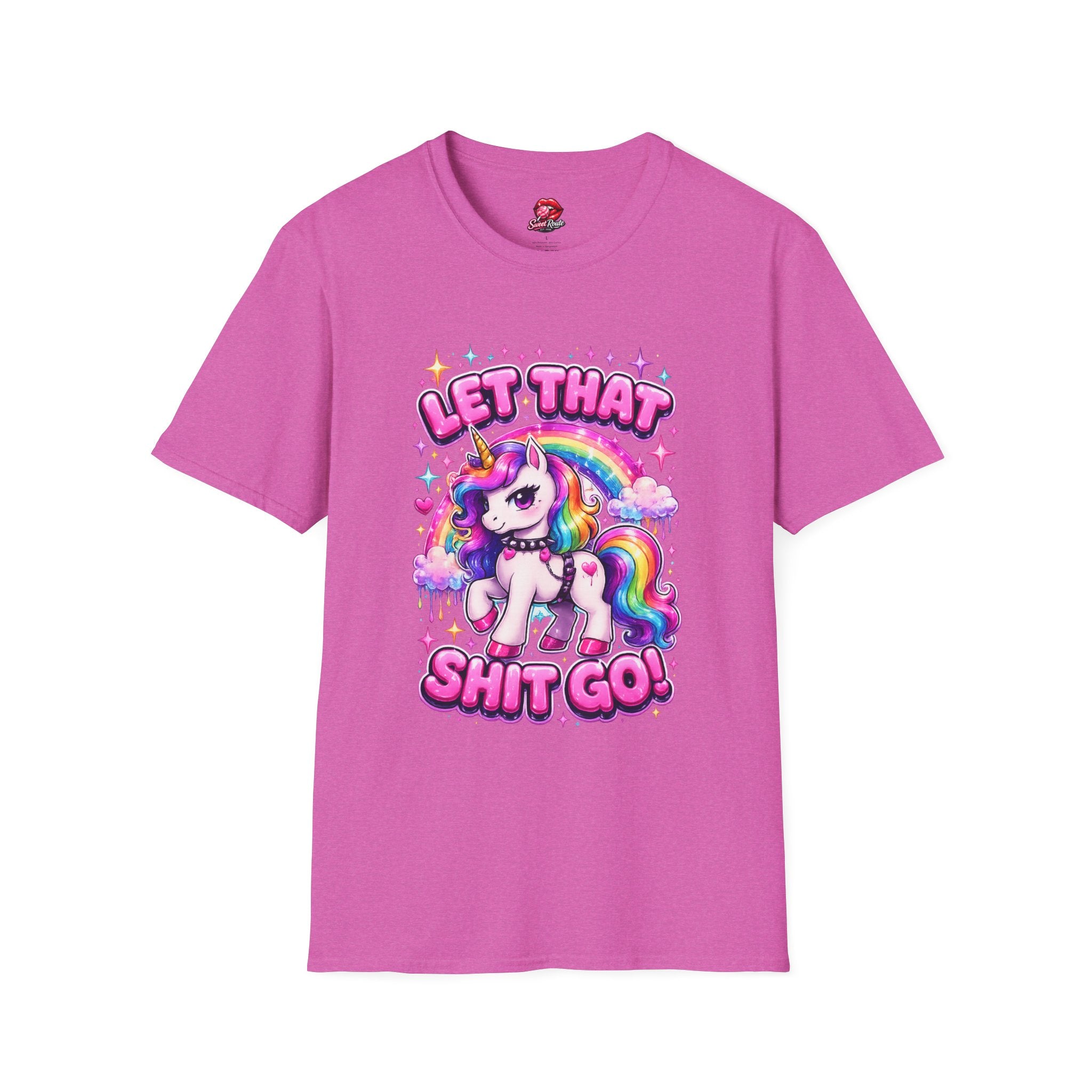 Let That Sh!t Go Unicorn T-Shirt