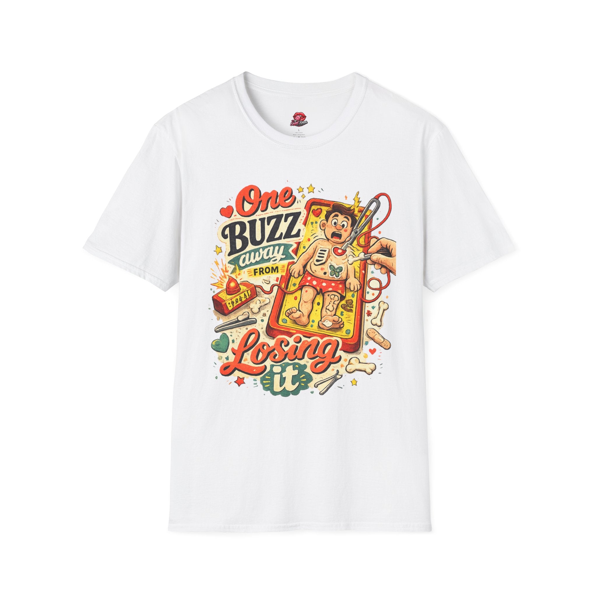 One Buzz Away From Losing It T-Shirt