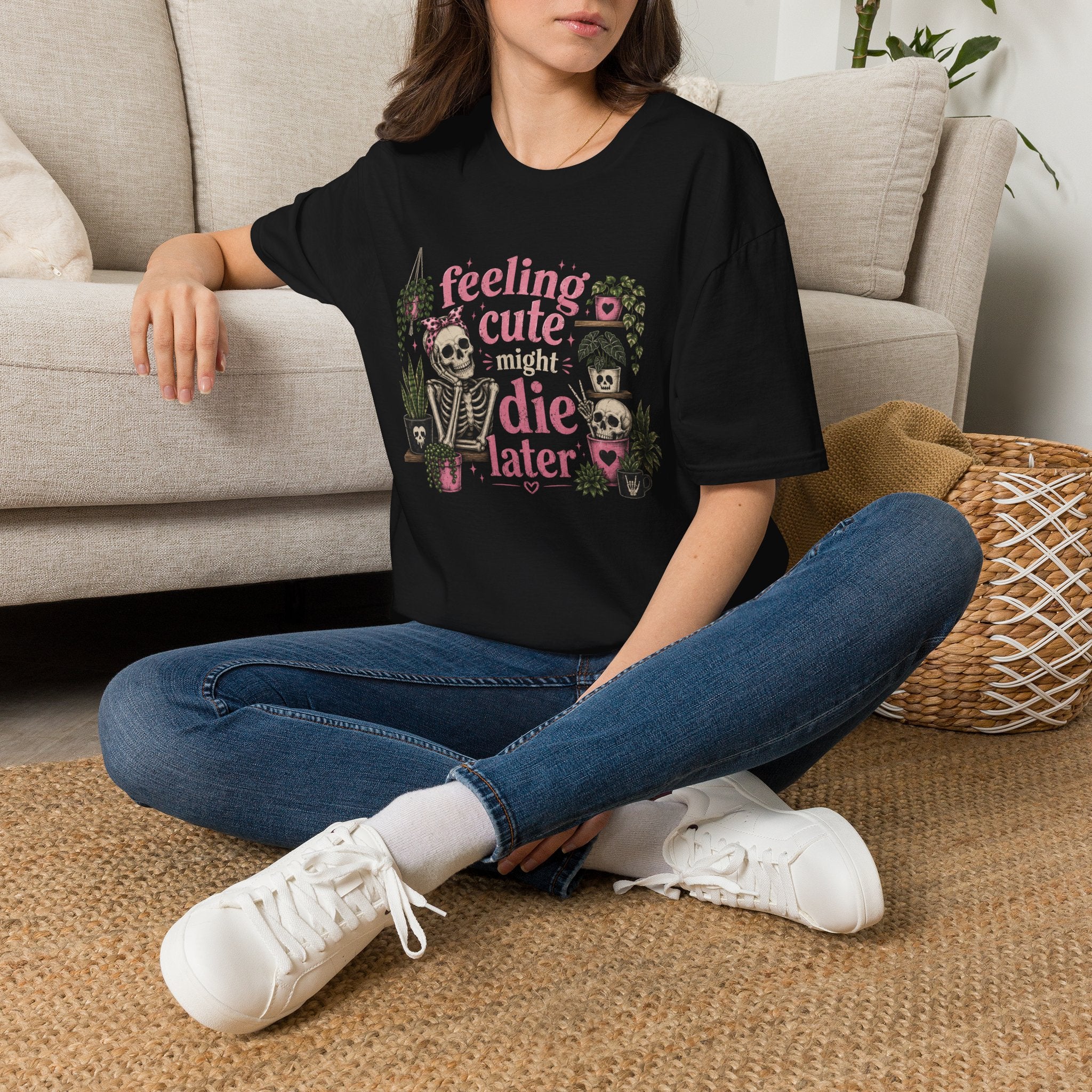 feeling cute might die later T-Shirt