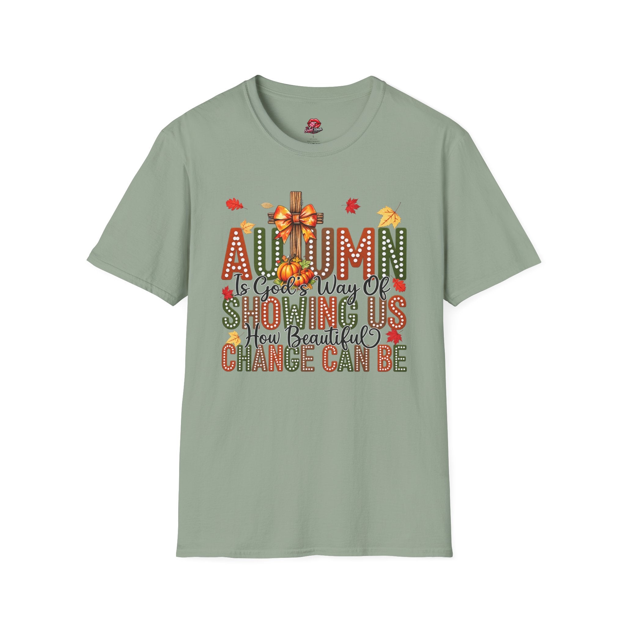Autumn Is God’s Way Of Showing Us T-Shirt