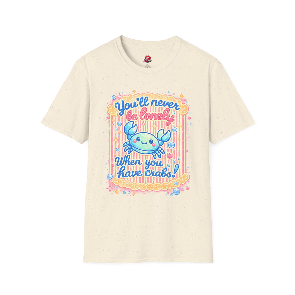 You'll Never Be Lonely Crab T-Shirt — Cute Kawaii Crab Graphic Tee