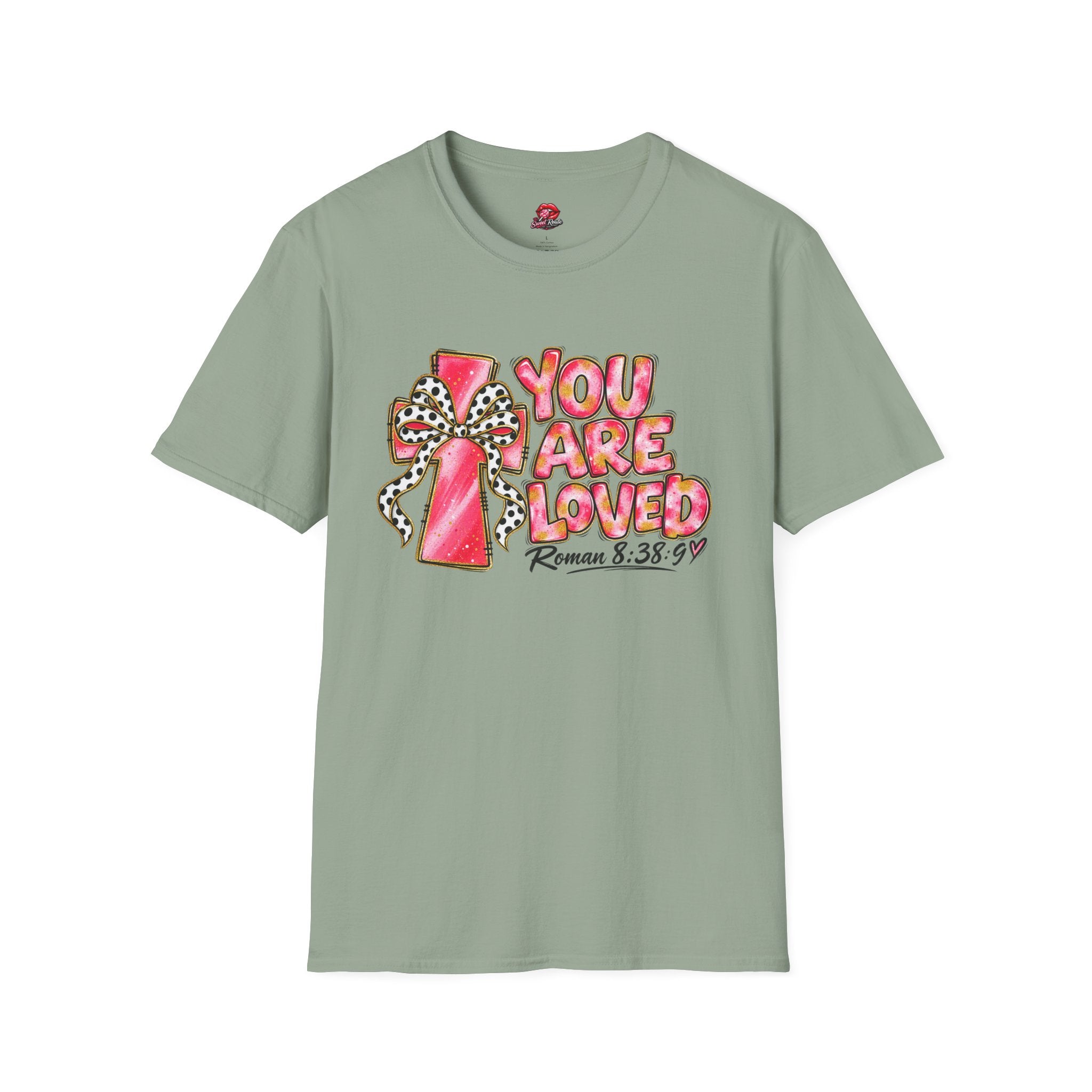 You Are Loved T-Shirt