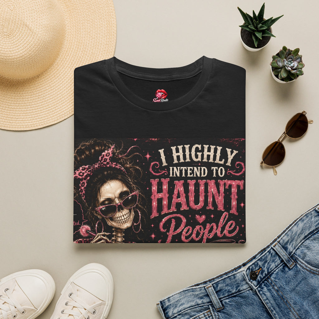 I Highly Intend to Haunt People T-Shirt | Funny Skeleton Halloween Shirt | Spooky Quote Graphic Tee | Gothic Halloween Tee | Skeleton Lover Gift