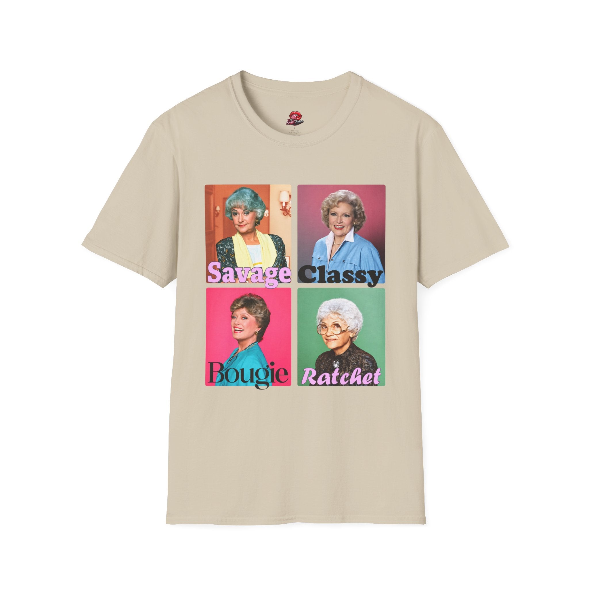 Savage, Classy, Bougie, Ratchet Golden Girls Pop Art Tee