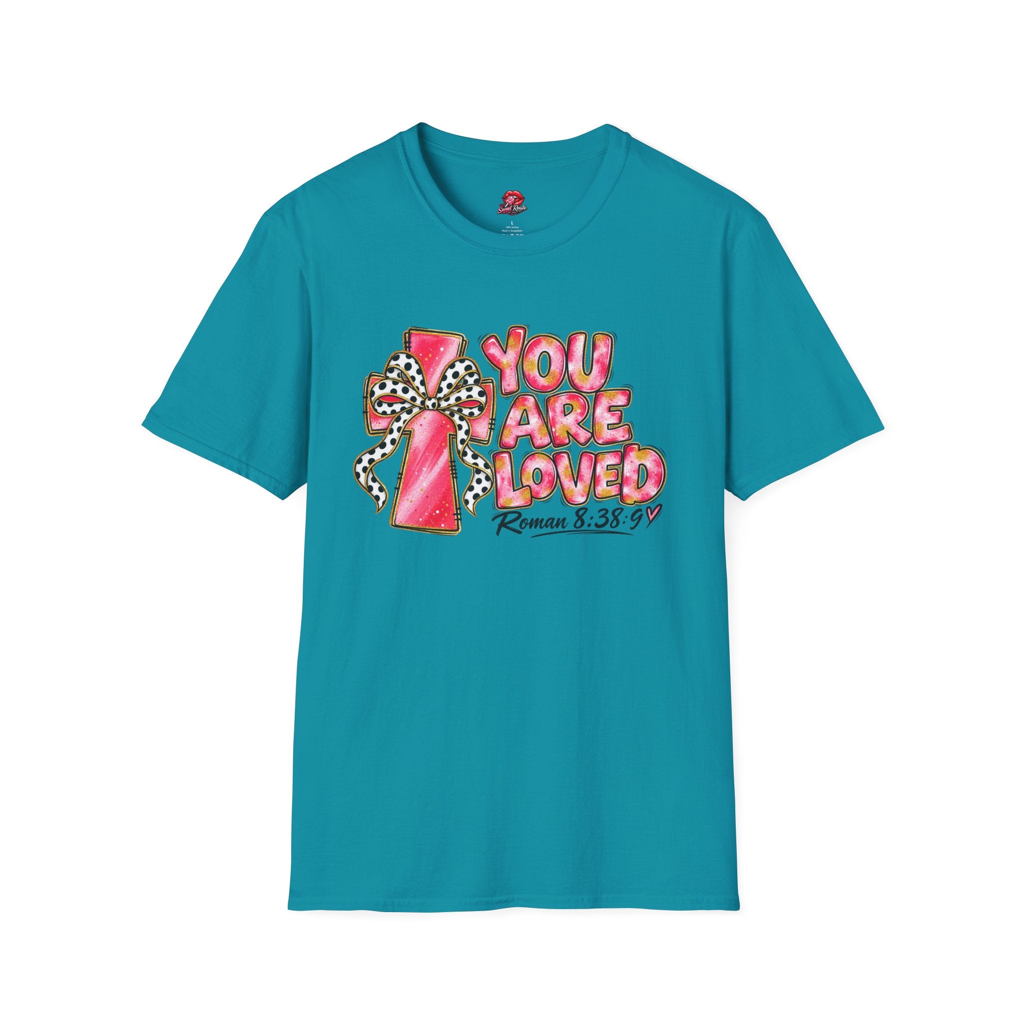 You Are Loved T-Shirt