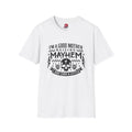 I’m a Good Mother Raising Mayhem T-Shirt