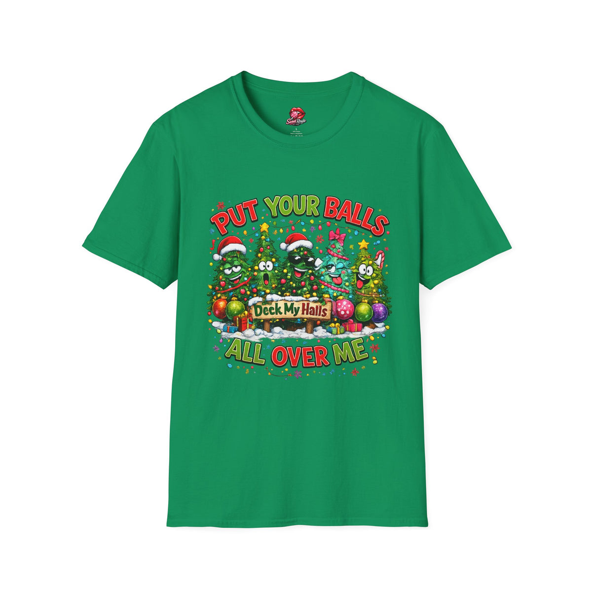 Put Your Balls Christmas Trees T-Shirt