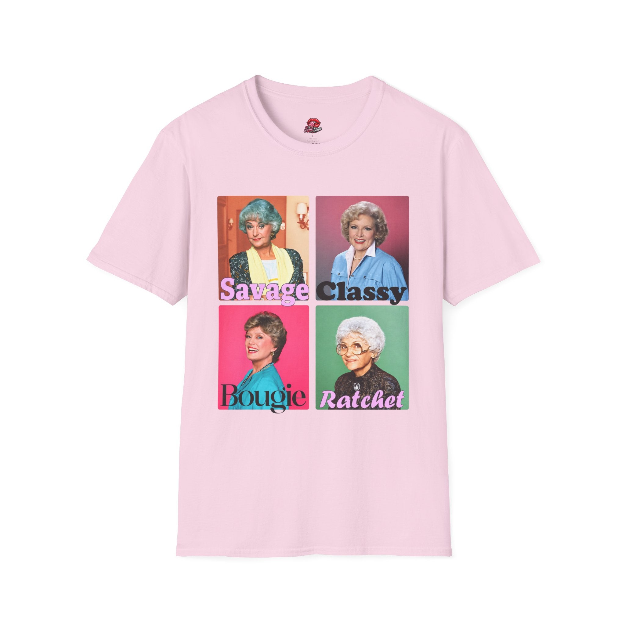 Savage, Classy, Bougie, Ratchet Golden Girls Pop Art Tee