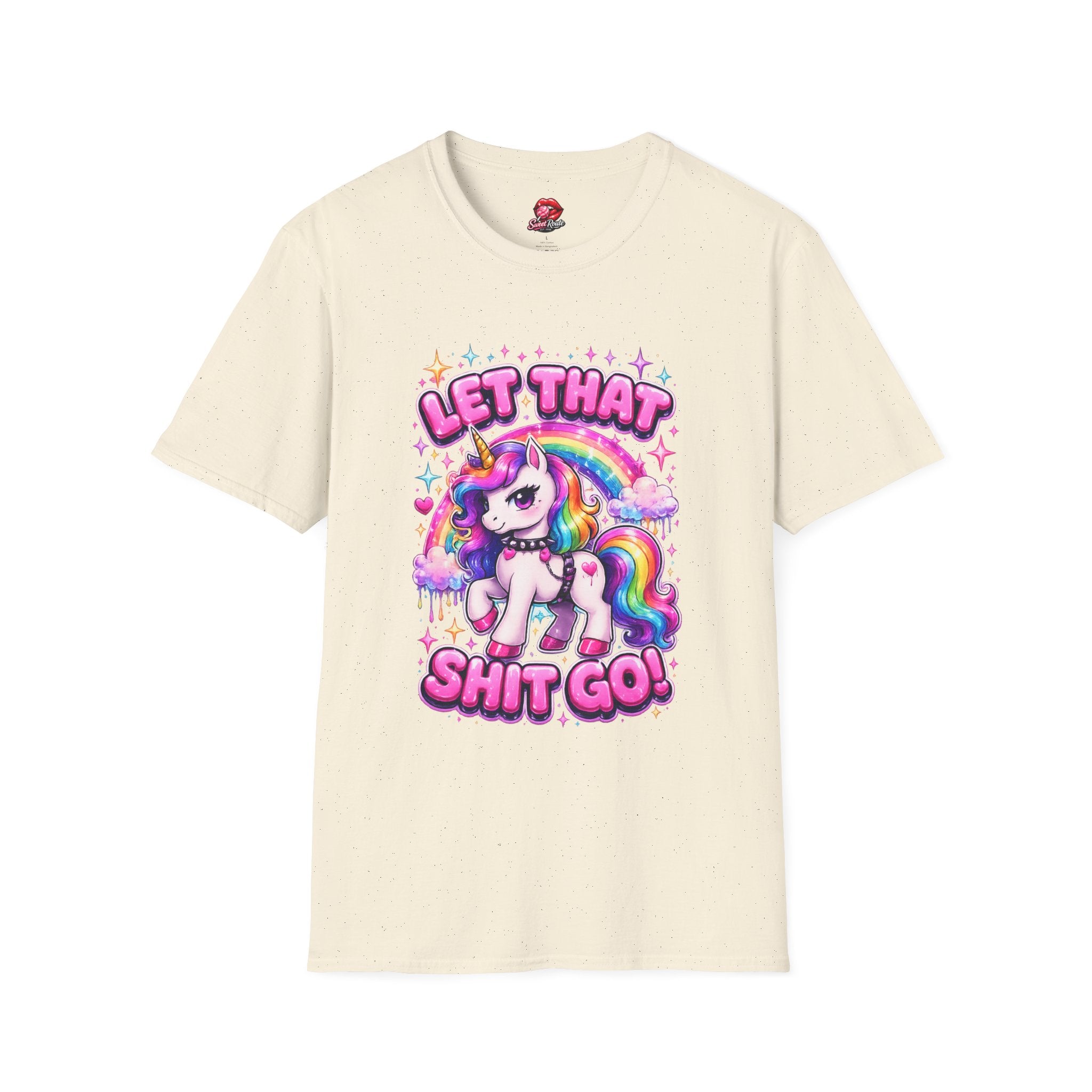 Let That Sh!t Go Unicorn T-Shirt