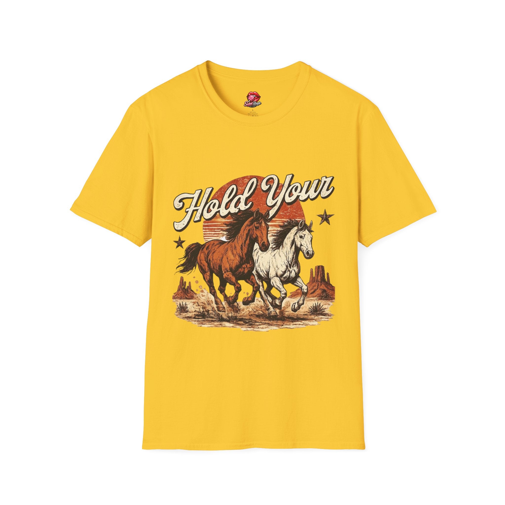 Hold Your Horses T-Shirt