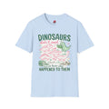 Dinosaurs Didn't Read Tee