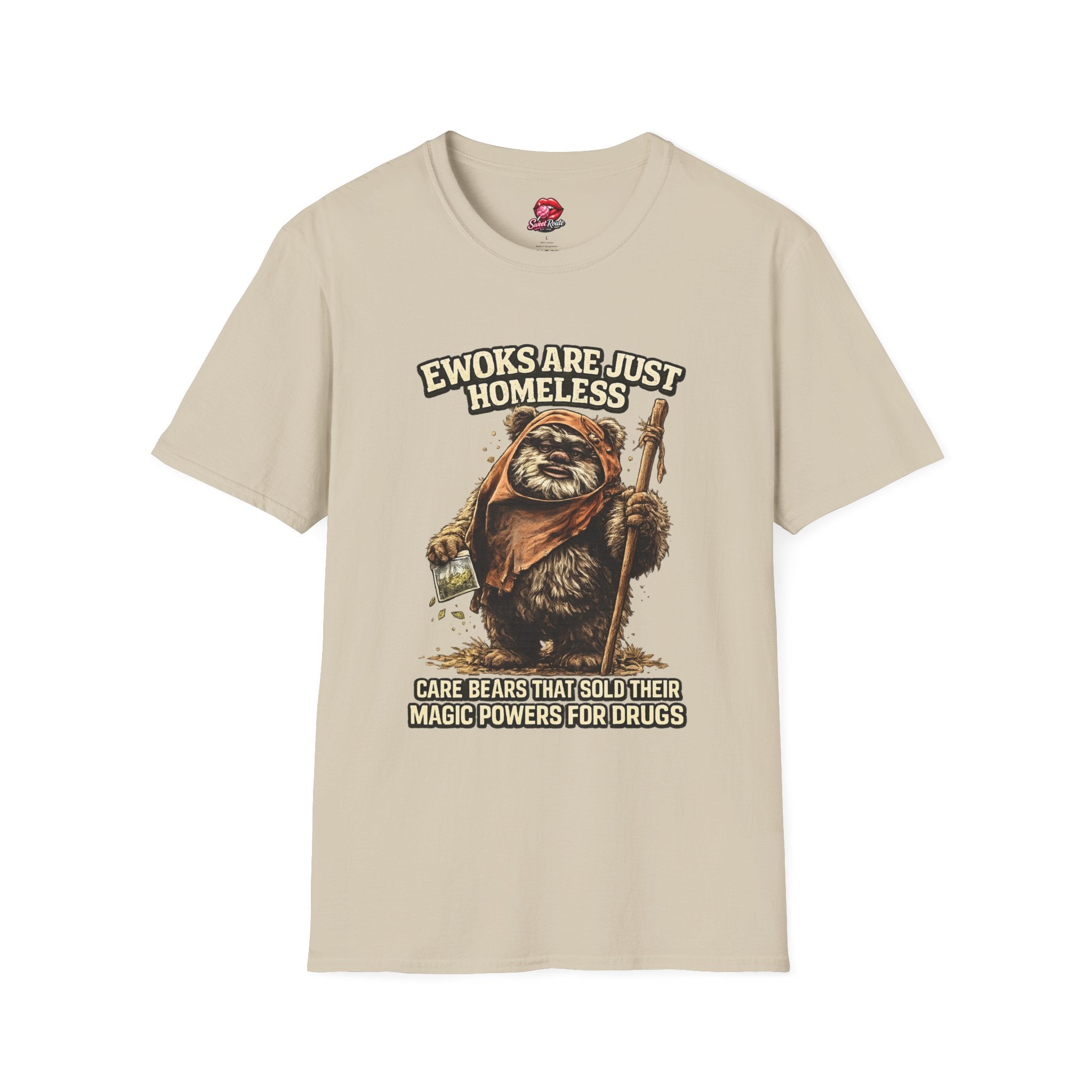 Ewoks Are Just Homeless T-Shirt
