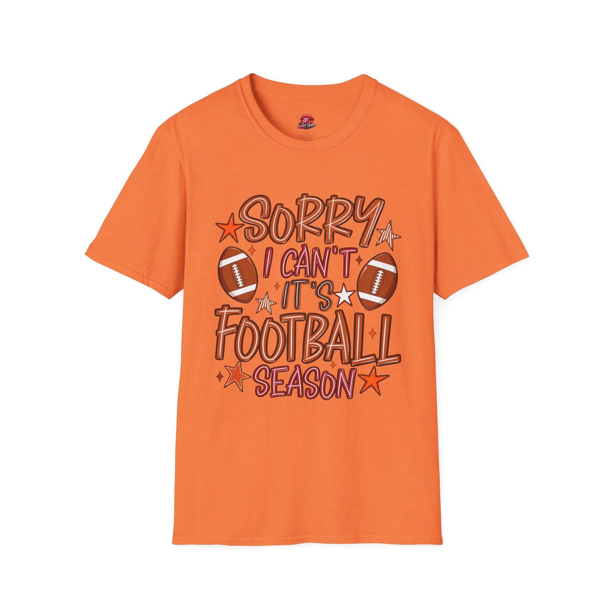Sorry I Can’t, It’s Football Season Tee